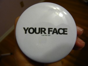 Pretty Buttoner: Your Face Custom Button for Alana