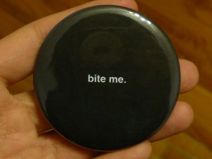 Pretty Buttoner: Bite Me Custom Button for Alana