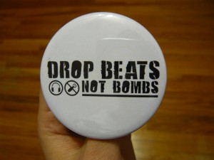 Pretty Buttoner: Drop Beats Not Bombs Custom Button